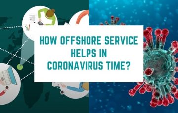 How does an offshore company help you in coronavirus time?