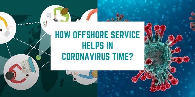 How does an offshore company help you in coronavirus time?