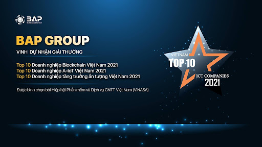 BAP Group was honored to receive 03 awards of  Vietnam Top 10 ICT Companies 2021