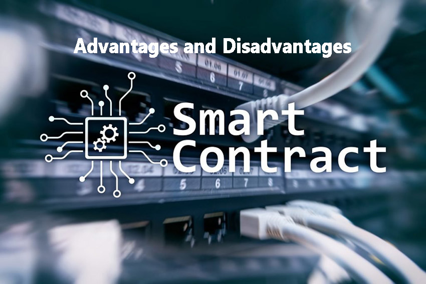 Advantages and disadvantages of smart contract
