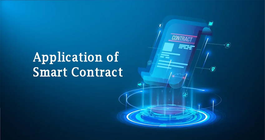 Blockchain Application of Smart Contract