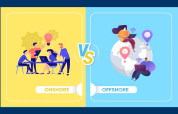 Onshore và Offshore: Đâu là lựa chọn tốt nhất cho doanh nghiệp 