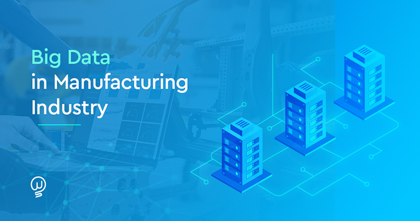 Big data in Manufacturing