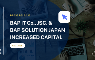 プレスリリース：BAP IT Co., JSC. と株式会社BAP Solution Japanの資本金増資