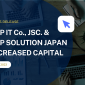 PRESS RELEASE: BAP IT Co., JSC. AND BAP SOLUTION JAPAN INCREASED CAPITAL